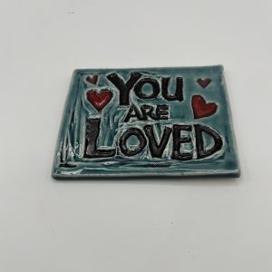 You are Loved Tile
